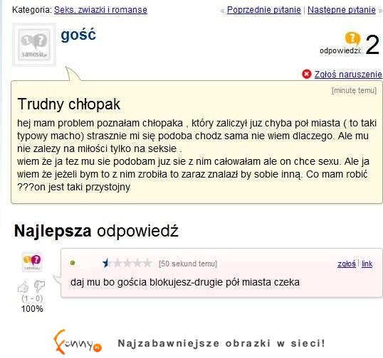 Trudny chłopak, który zaliczył już pół miasta! ZOBACZ co jej doradzili :D