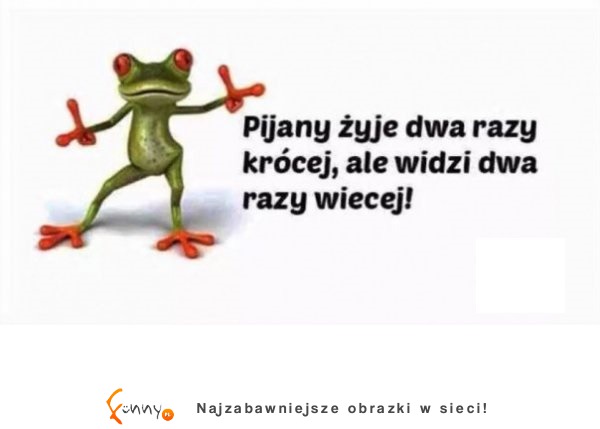 Pijany żyje