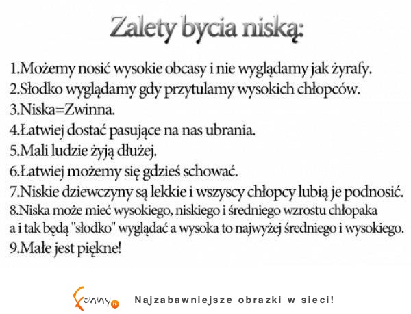 Jakie są zalety bycia niską? ... bo niskie są najlepsze! :D