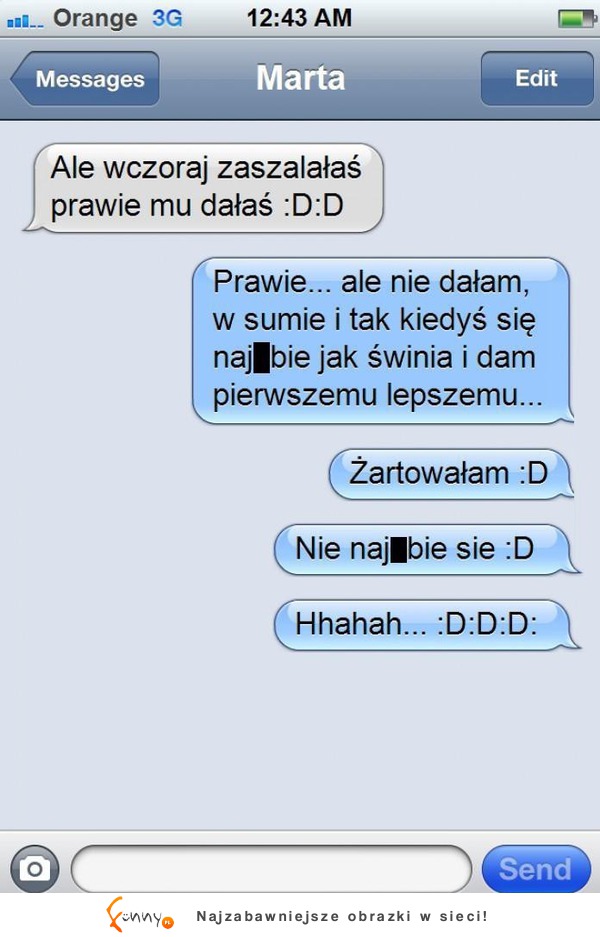 Prawie mu dała, ale następnym razem może się uda! haha :D