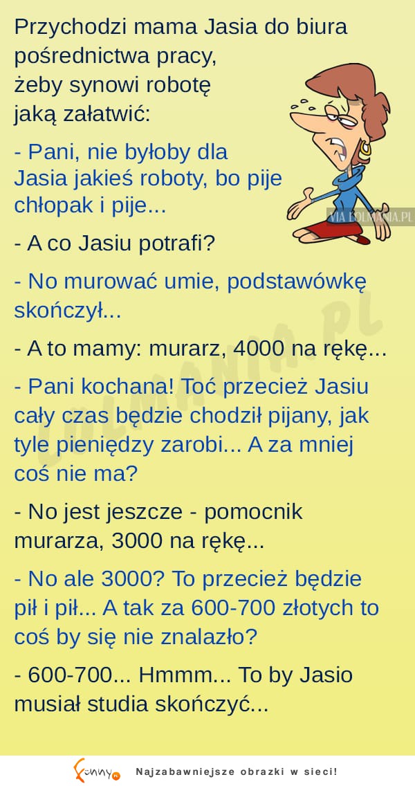 Mama szuka Jasiowi pracę! MOCNE!