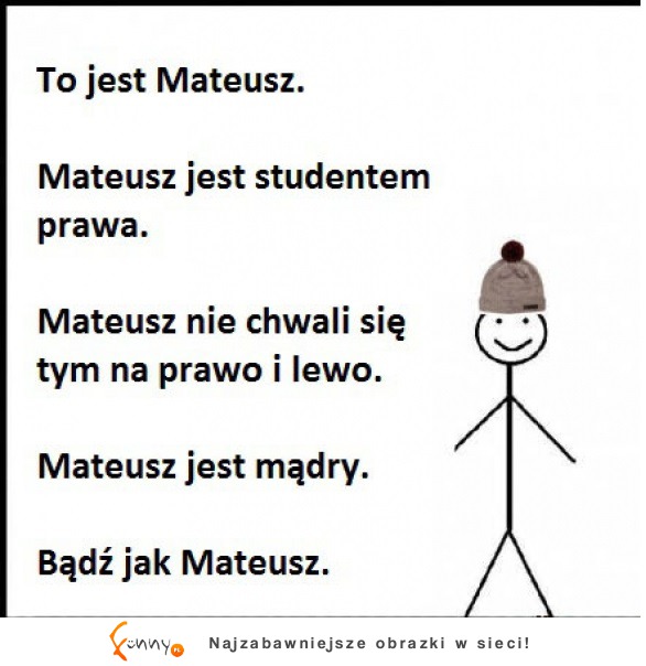 To jest Mateusz