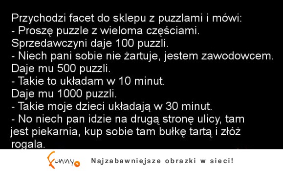 Ciekawe czy podjął się wyzwania! :)