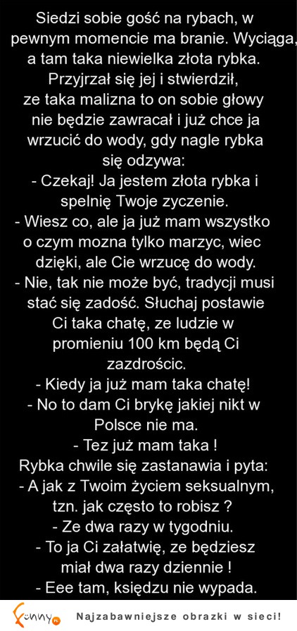 Złota rybka! haha :)