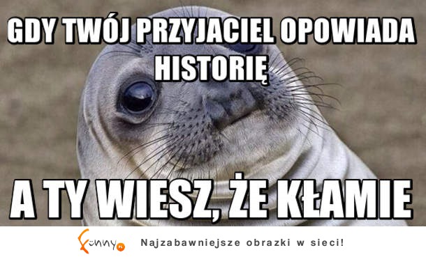 Kłamiesz!