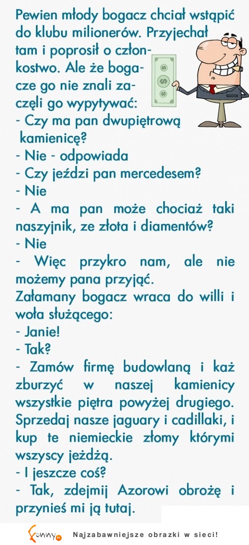 Młody bogacz była bardzo zdziwiony! ZOBACZ co wymyślił!