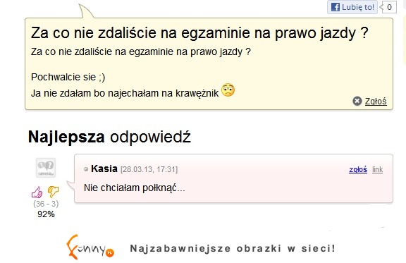 Za co nie zdaliście na egzaminie na prawo jazdy - Nie chciałam... ;D