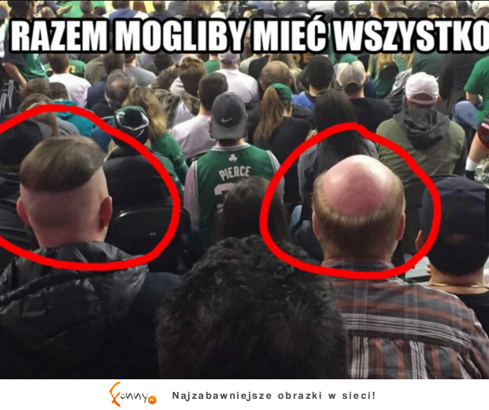 Razem mogliby miec wszystko