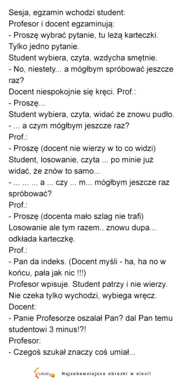 Wykładowca był bardzo dobry! ZOBACZ jak zdał egzamin ten student!