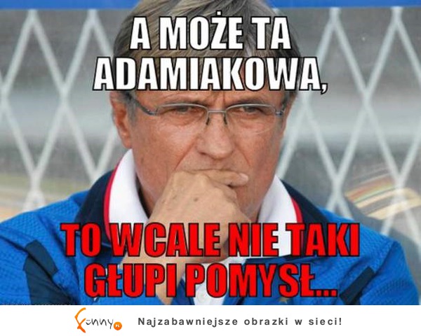 Adamiakowa da radę!