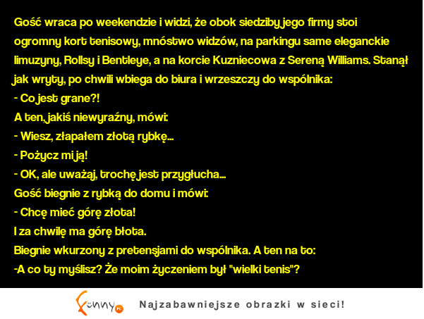 Kawał Gość wraca po weekendzie i widzi, że obok siedziby jego firmy stoi ogromny kort tenisowy