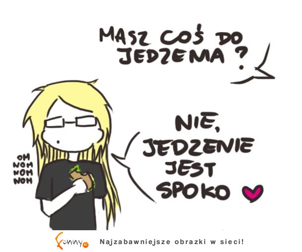 Jedzenie jest spoko