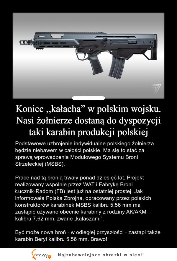 Koniec kariery "kałacha' w Polskim wojsku oraz kilka ciekawostek o naszej nowej broni ;)