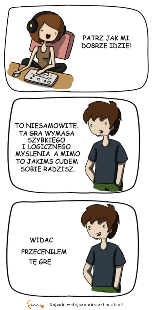 Patrz jak mi dobrze idzie :D