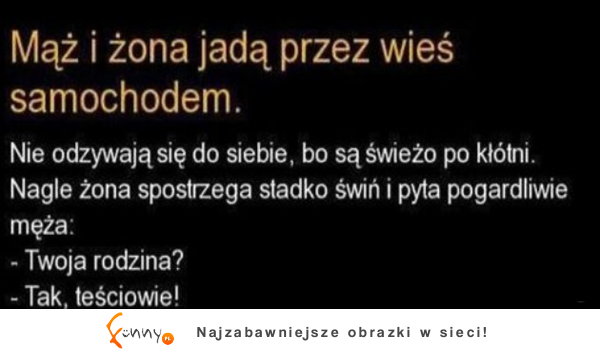 Mąż i żona jadą przez wieś....