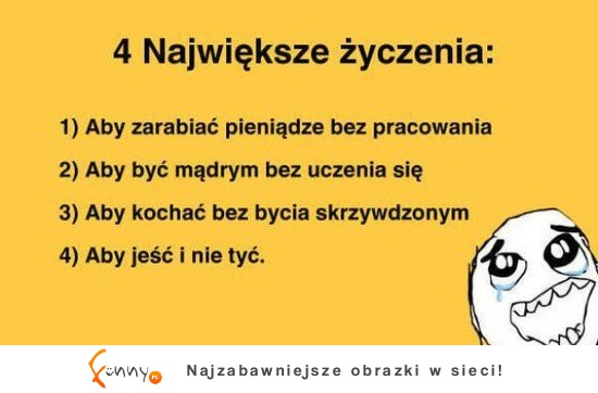 4 największe życzenia: