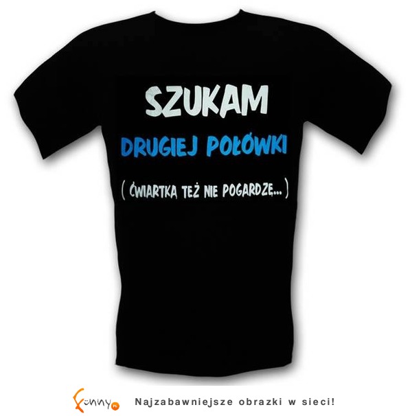 Szukam drugiej połówku