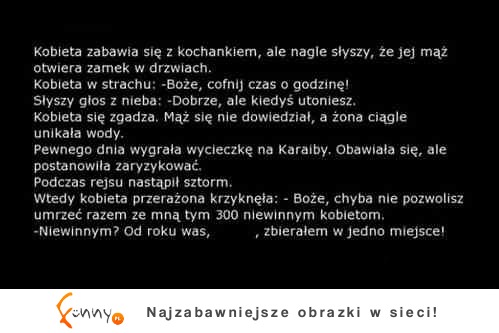 Kobieta z kochankiem, a do domu wchodzi mąż... Jak się wywinęła?