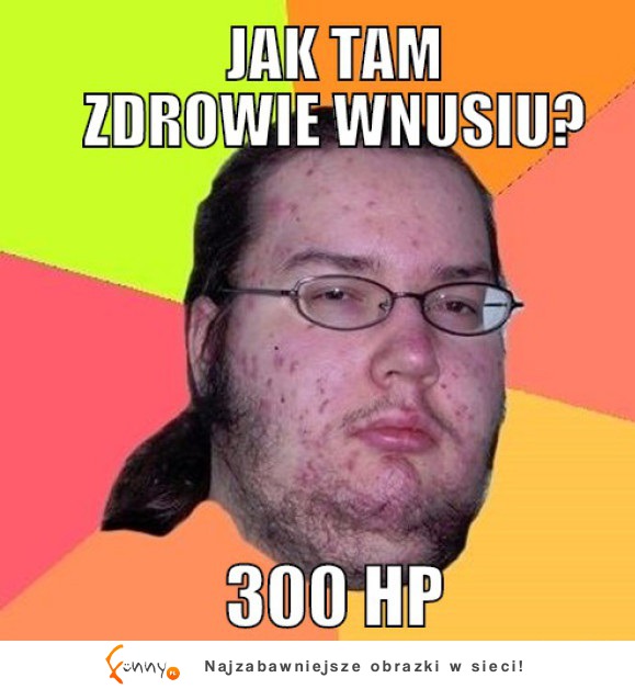 Jak tam zdrowie