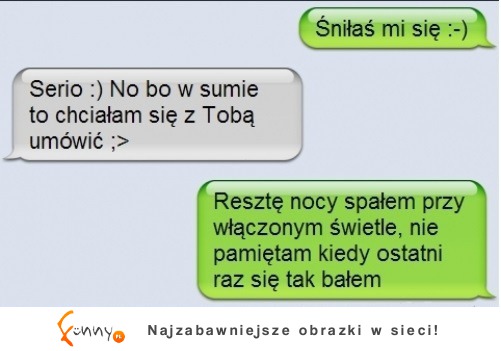 Śniłaś mi się! :D