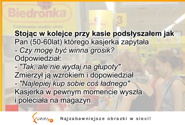 Stojąc w kolejce przy kasie :D