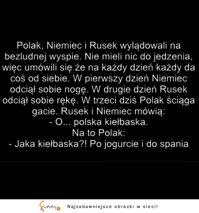 Polak, Niemiec i Rusek wylądowali na bezludnej wyspie :D