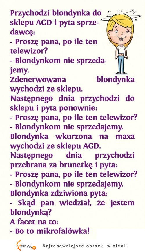 Sprzedawca wiedział, że to blondynka bo... BEKA!