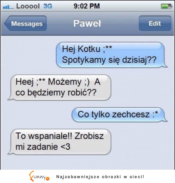 Haha najgorzej spędzony z dziewczyną czas! Ona nie będzie zachwycona :D