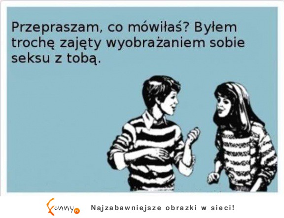 Wybacz nie słuchałem