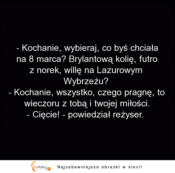 'Kochanie co byś chciała dostać na prezent ' idealny przypadek żony XD tego nigdy nie usłyszysz od swojej!