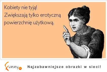 Kobiety nie tyją! :P