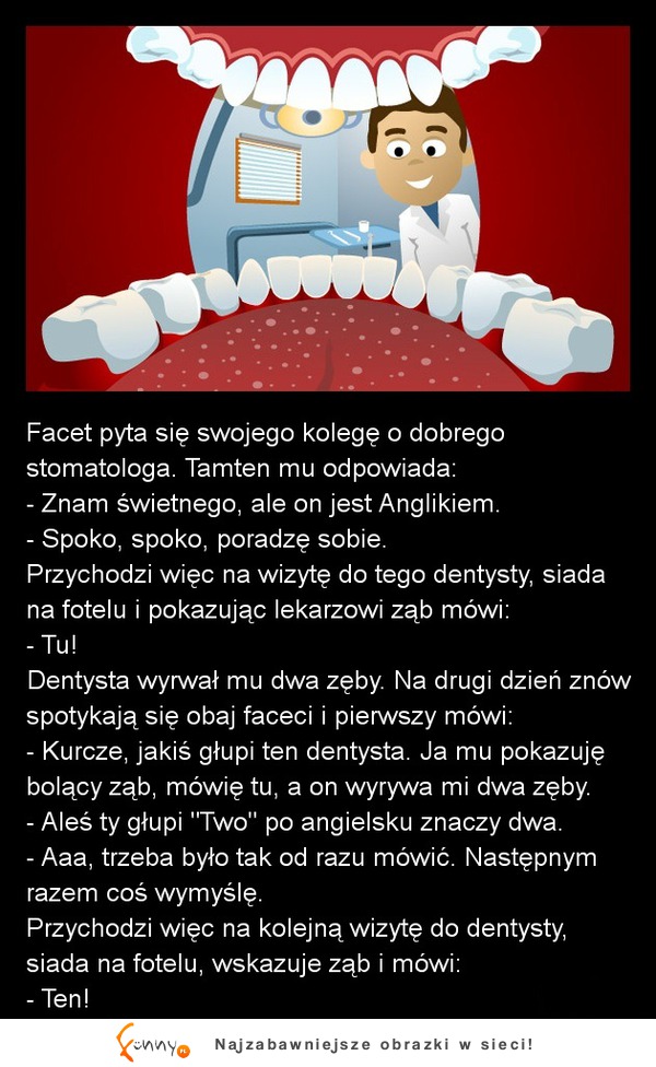 Zobacz jak wygląda wizyta u stomatologa który jest ANGLIKIEM :D