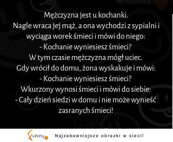 Mężczyzna jest u kochanki! haha :D