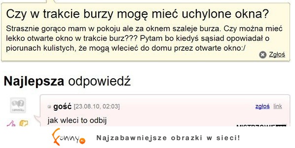 Czy w trakcie burzy mogę mieć uchylone okna? :D