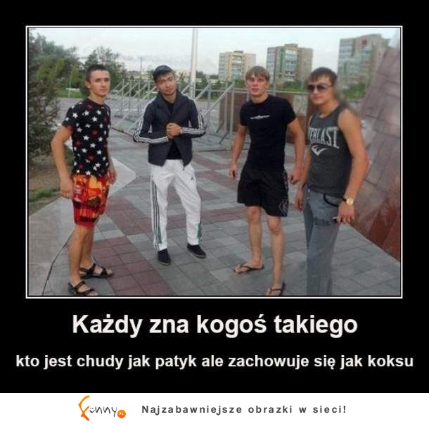 Masz takiego znajomego