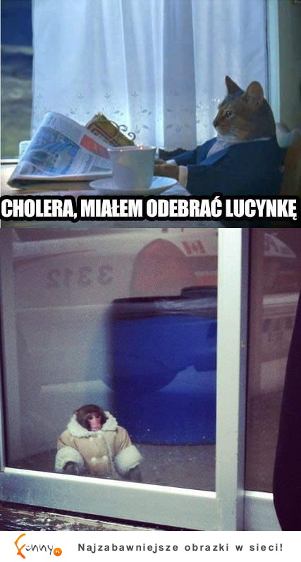 Chloera miałem odebrać lucynkę