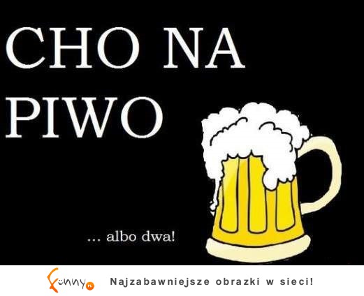 NA PIWO!