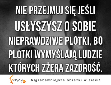 Nie przejmuj się ...