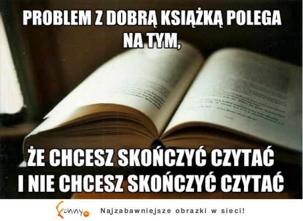 Problem z dobrą książką