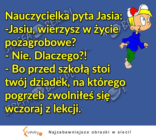 Nauczycielka ZAGIĘŁA Jasia! Haha BEKA!