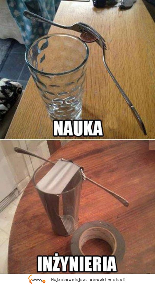 Nauka vs Inżynieria! Jest różnica :D