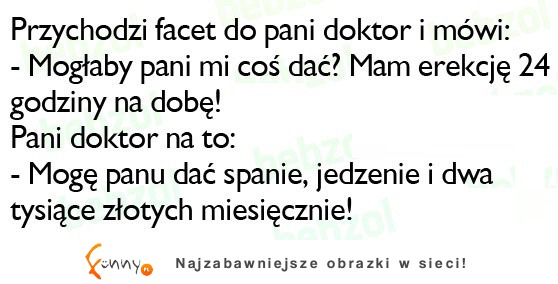 Przychodzi facet do pani doktor