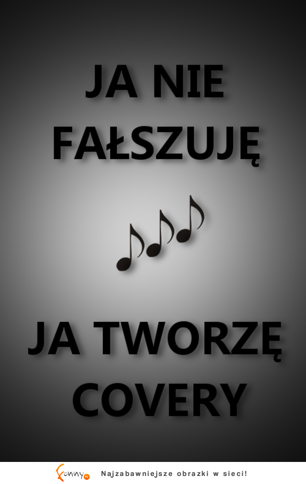 Ja nie fałuszję...