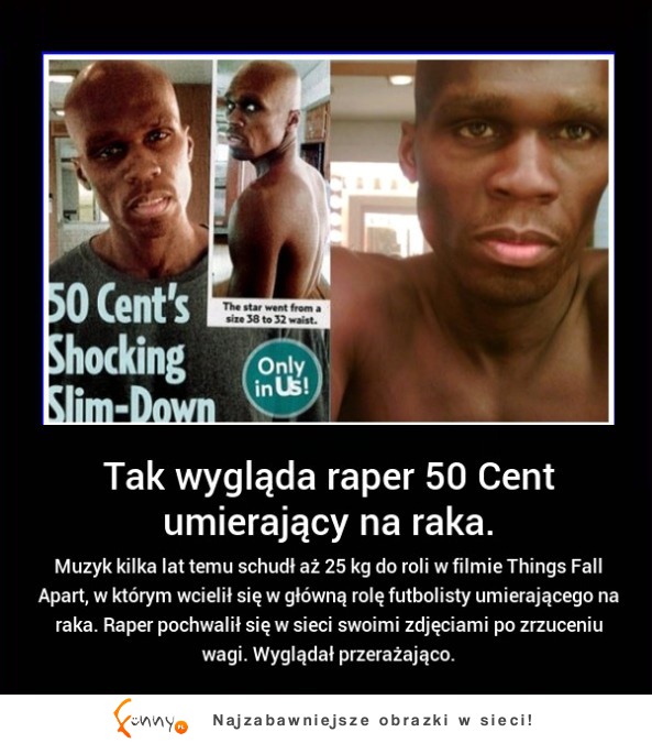 TAK wyglądał RAPER 50 CENT gdy grał UMIERAJĄCEGO na RAKA! SZOK