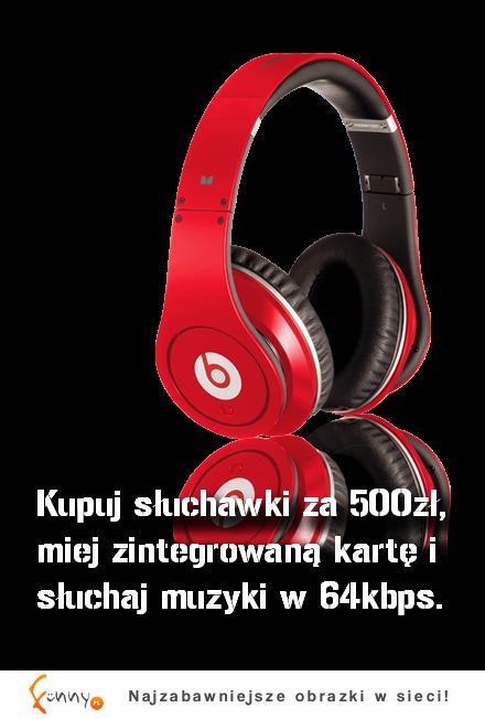 Kupuj słuchawki za 500 zł, miej...