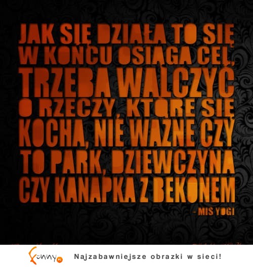 Jak się działa to się w końcu osiąga cel ;)