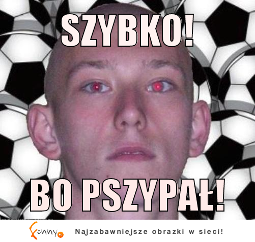 Pszypał!