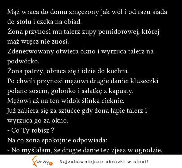 Mąż wraca do domu zmęczony jak wół... :D