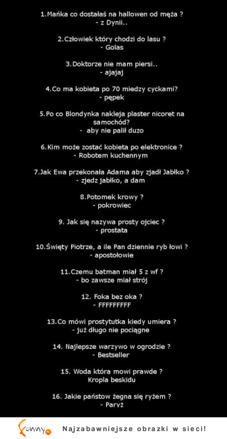 16 NAJLEPSZYCH sucharów! haha 11 NAJLEPSZE! :D