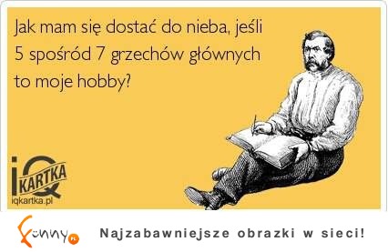 Jak mam się dostać do nieba? :D